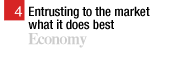 4.Entrusting to the market what it does best  Economy